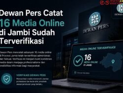 Ini Daftar 16 Media Online Jambi yang Sudah Diverifikasi Dewan Pers