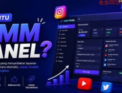 Apa Itu SMM Panel? Ini Ciri SMM Panel Indonesia Terbaik yang Perlu Diketahui